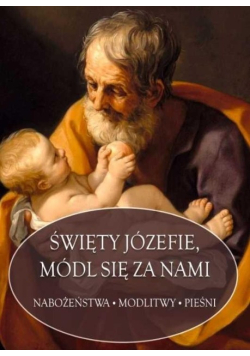 Święty Józefie, módl się za nami