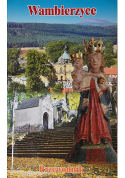 Wambierzyce. Przewodnik