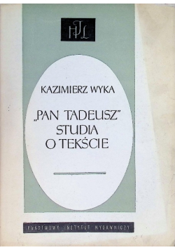 "Pan Tadeusz" studia o tekście