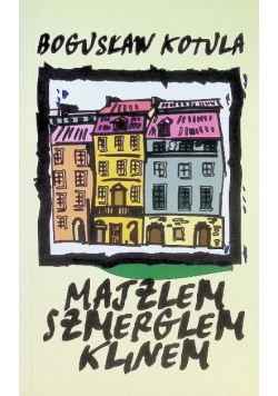 Majzlem szmerglem klinem