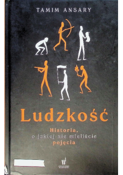 Ludzkość Historia o jakiej nie mieliście pojęcia
