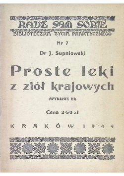 Proste leki z ziół krajowych Nr 7 / 44 1944 r.