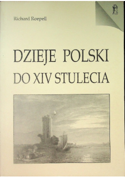 Dzieje Polski do XIV stulecia