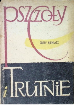 Pszczoły i trutnie