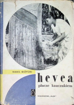 Hevea płacze kauczukiem