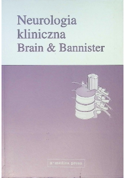 Neurologia kliniczna Brain & Bannister