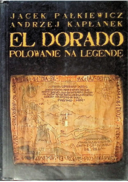 El Dorado polowanie na legendę