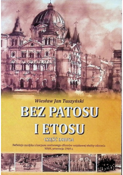 Bez patosu i etosu Część 2