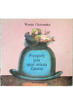 Przygody jeża spod miasta Zgierza