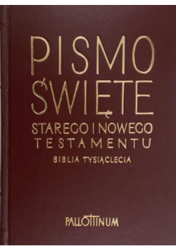Pismo Święte Starego i Nowego Testamentu Biblia Tysiąclecia