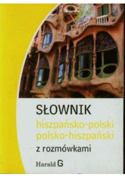 Słownik hiszpańsko-polski polsko-hiszpański z rozmówkami