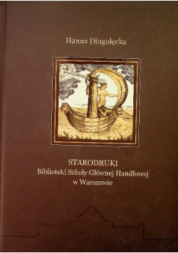 Starodruki Biblioteki Szkoły Głównej Handlowej w Warszawie