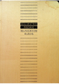 Malarstwo Polskie Manieryzm Barok