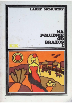 Na południe od Brazos Tom 1