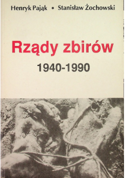 Rządy zbirów 1940 1990