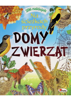 Domy zwierząt Na ścieżkach przyrody