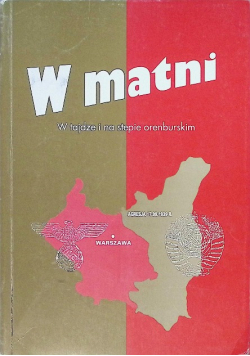 W matni W tajdze i na stepie orenburskim