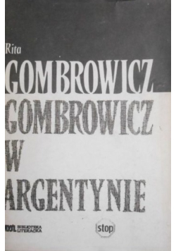 Gombrowicz w Argentynie