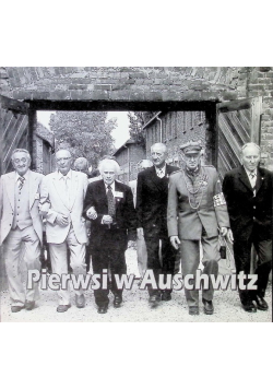 Pierwsi w Auschwitz