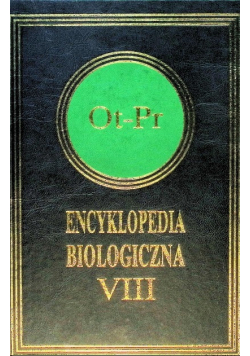 Encyklopedia biologiczna Tom VIII