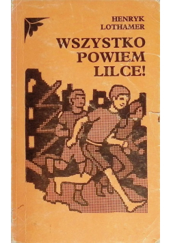 Wszystko powiem Lilce!