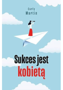 Sukces jest kobietą