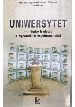 Uniwersytet- Między tradycją a wyzwaniami współczesności