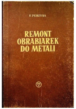 Remont obrabiarek do metali