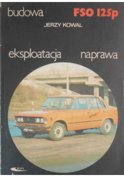 FSO 125p Budowa ekspolatacja naprawa