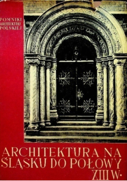 Architektura na Śląsku do połowy XIII w.