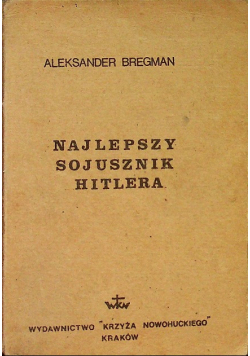 Najlepszy sojusznik Hitlera