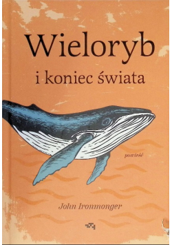 Wieloryb i koniec świata