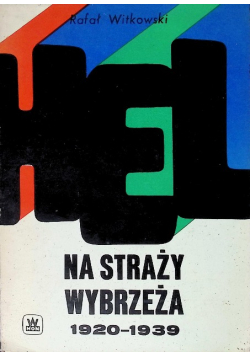 Hel Na Straży Wybrzeża 1920 - 1939