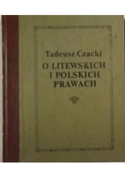 O litewskich i polskich prawach Tom I