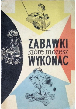 Zabawki które możesz wykonać