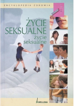 Życie seksualne Encyklopedia zdrowia