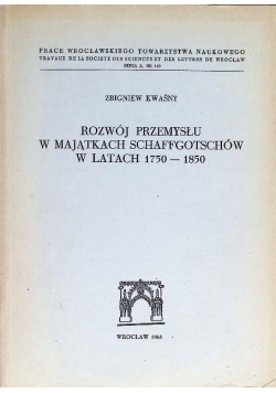 Rozwój przemysłu w majątkach Schaffgotschów w latach 1750-1850