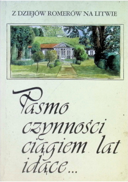 Pasmo czynności ciągiem lat idące
