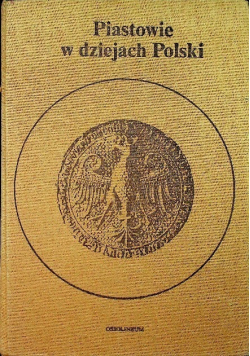 Piastowie w dziejach Polski