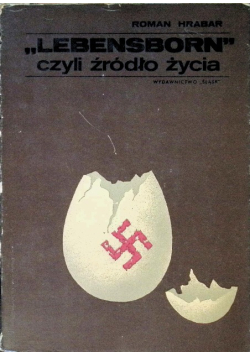 Lebensborn czyli źródło życia