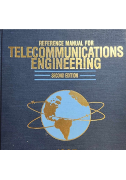 Reference Manual for Telecommunications Engineering: Second Edition