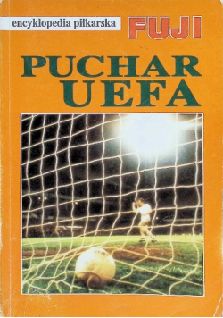 Encyklopedia piłkarska Fuji Puchar UEFA