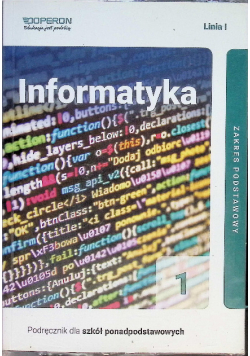 Informatyka 1 Podręcznik dla szkoły ponadpodstawowej Zakres podstawowy
