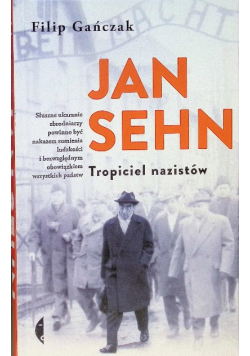 Jan Sehn. Tropiciel nazistów