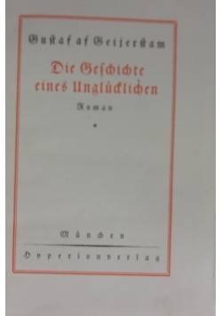 Die Geschichte eines Ungluchlischen