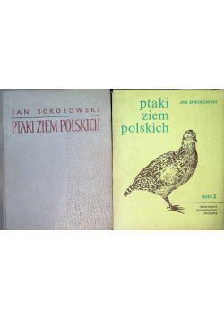Ptaki ziem polskich Tom 1 i 2