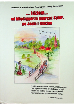 Idziem od Międzygórza poprzez Sybir po Jasło i Olsztyn