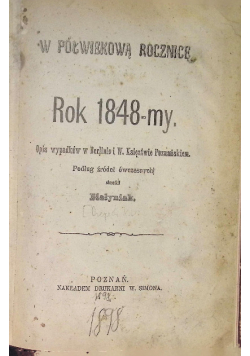 W półwiekową rocznicę. Rok 1848-my