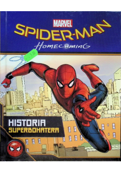 Spider - Man Homecoming Historia superbohatera