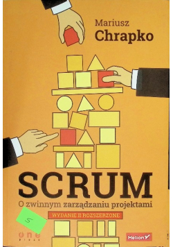 Scrum O zwinnym zarządzaniu projektami